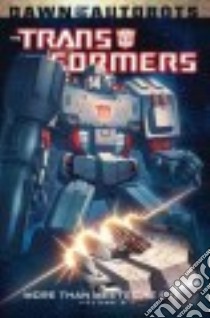 Transformers More Than Meets the Eye 6 libro in lingua di Roberts James, Milne Alex (ILT)