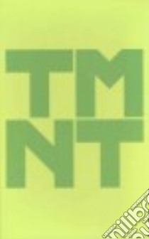 Teenage Mutant Ninja Turtles 1-5 libro in lingua di Eastman Kevin, Waltz Tom, Duncan Dan (ILT), Bates Ben (ILT), Kuhn Andy (ILT)