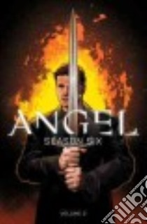 Angel Season Six 2 libro in lingua di Whedon Joss, Lynch Brian, Armstrong Kelley, Landau Juliet, Mooney Stephen (ILT)