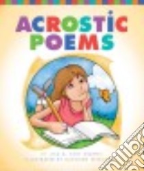 Acrostic Poems libro in lingua di Simons Lisa M. Bolt, Petelinsek Kathleen (ILT)