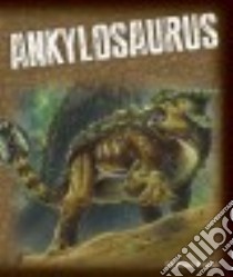 Ankylosaurus libro in lingua di Gray Susan Heinrichs