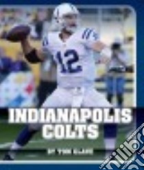 Indianapolis Colts libro in lingua di Glave Tom