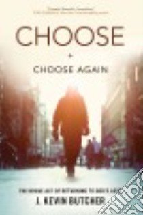Choose and Choose Again libro in lingua di Butcher J. Kevin