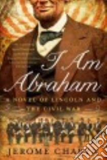 I Am Abraham libro in lingua di Charyn Jerome