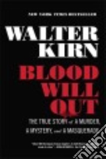 Blood Will Out libro in lingua di Kirn Walter