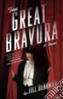 The Great Bravura libro in lingua di Dearman Jill