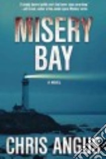 Misery Bay libro in lingua di Angus Chris