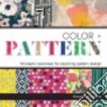 Color + Pattern libro in lingua di Howell Khristian A.
