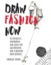 Draw Fashion Now libro in lingua di Meder Danielle