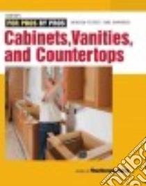 Cabinets, Vanities & Countertops libro in lingua di Fine Homebuilding (COR)