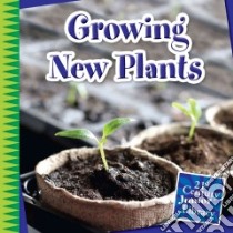Growing New Plants libro in lingua di Colby Jennifer