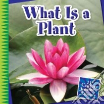 What Is a Plant? libro in lingua di Colby Jennifer