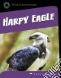 Harpy Eagle libro in lingua di Gray Susan Heinrichs