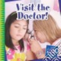 Visit the Doctor! libro in lingua di Marsico Katie