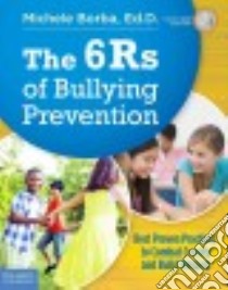 The 6rs of Bullying Prevention libro in lingua di Borba Michele