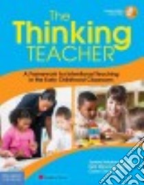 The Thinking Teacher libro in lingua di Heidemann Sandra, Menninga Beth, Cheng Claire, Day Carol Brunson (FRW)