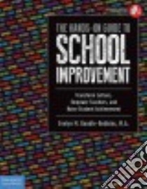 The Hands-On Guide to School Improvement libro in lingua di Randle-robbins Evelyn M., Desetta Al (EDT)