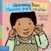 Listening Time / Momento Para Escuchar libro in lingua di Verdick Elizabeth, Heinlen Marieka (ILT)