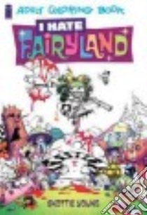 I Hate Fairyland Adult Coloring Book libro in lingua di Young Skottie