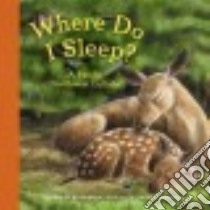 Where Do I Sleep? libro in lingua di Blomgren Jennifer, Gabriel Andrea (ILT)