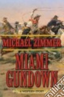 Miami Gundown libro in lingua di Zimmer Michael