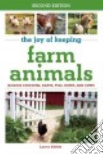 The Joy of Keeping Farm Animals libro in lingua di Childs Laura