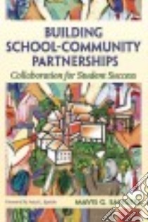 Building School-Community Partnerships libro in lingua di Sanders Mavis G., Epstein Joyce L. (FRW)