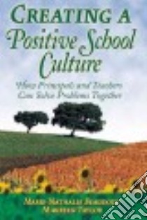 Creating a Positive School Culture libro in lingua di Beaudoin Marie-Nathalie, Taylor Maureen