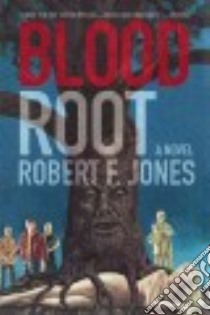 Bloodroot libro in lingua di Jones Robert F.
