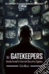 The Gatekeepers libro in lingua di Moreh Dror, Ross Dennis (FRW), Alterman Shachar (EDT)