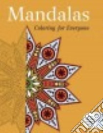 Mandalas Adult Coloring Book libro in lingua di Skyhorse Publishing (COR)