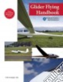 Glider Flying Handbook libro in lingua di Federal Aviation Administration (COR)
