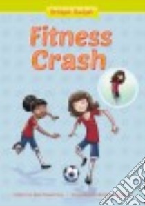 Fitness Crash libro in lingua di Kesselring Mari, Epelbaum Mariano (ILT)
