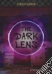 The Dark Lens libro in lingua di Troupe Thomas Kingsley