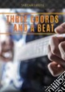 Three Chords and a Beat libro in lingua di Everheart Chris