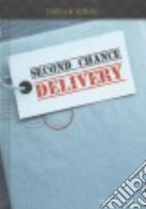 Second Chance Delivery libro in lingua di Terrell Brandon