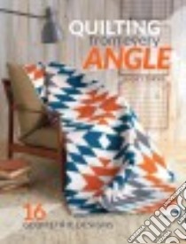Quilting from Every Angle libro in lingua di Purvis Nancy