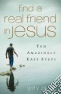 Find a Real Friend in Jesus libro in lingua di Zimak Gary