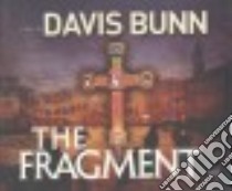 The Fragment (CD Audiobook) libro in lingua di Bunn T. Davis, Mclaughlin Therese (NRT)
