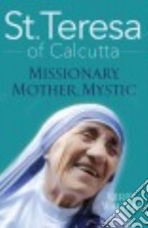 St. Teresa of Calcutta libro in lingua di Walters Kerry