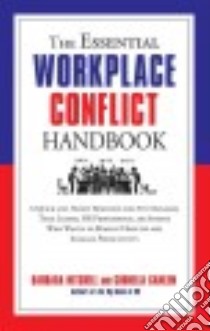 The Essential Workplace Conflict Handbook libro in lingua di Mitchell Barbara, Gamlem Cornelia