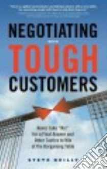 Negotiating with Tough Customers libro in lingua di Reilly Steve