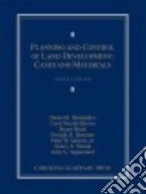 Planning and Control of Land Development libro in lingua di Mandelker Daniel R., Brown Carol Necole, Meck Stuart, Merriam Dwight H., Salsich Peter W. Jr.