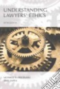 Understanding Lawyers' Ethics libro in lingua di Freedman Monroe H., Smith Abbe