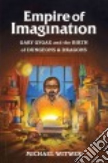 Empire of Imagination libro in lingua di Witwer Michael
