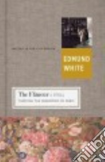 The Flaneur libro in lingua di White Edmund