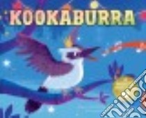 Kookaburra libro in lingua di Anderson Steven (RTL), Taylor Dan (ILT)