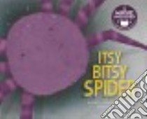 Itsy Bitsy Spider libro in lingua di Anderson Steven (RTL), Palin Tim (ILT)