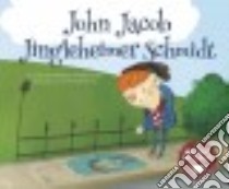 John Jacob Jingleheimer Schmidt libro in lingua di Anderson Steven (RTL), Brecon Connah (ILT)