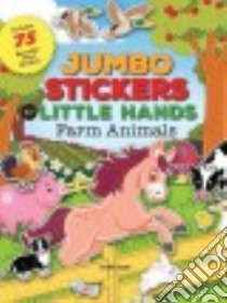 Jumbo Stickers for Little Hands Farm Animals libro in lingua di Tejido Jomike